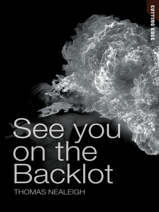 Title details for See You on the Backlot by Thomas Nealeigh - Available